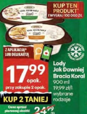 Lody Jak dawniej Bracia Koral różne rodzaje promocja w Delikatesy Centrum