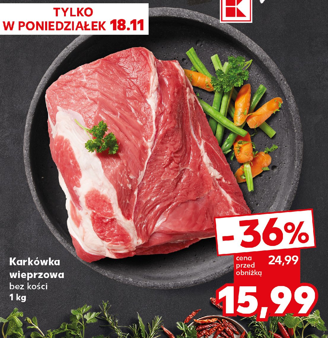 Karkówka wieprzowa bez kości promocja w Kaufland