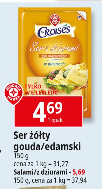 Ser salami Wiodąca marka croises promocja w Leclerc