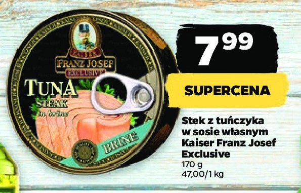 Stek z tuńczyka w sosie własnym KAISER FRANZ JOSEF promocja