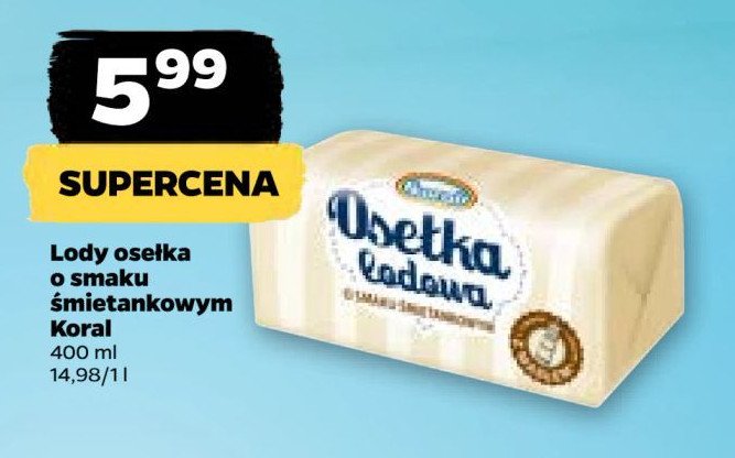 Lód osełka śmietankowa Koral osełka lodowa promocja