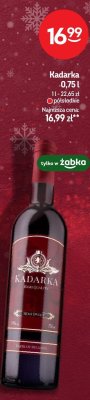 Wino Kadarka 0,75l promocja w Żabka