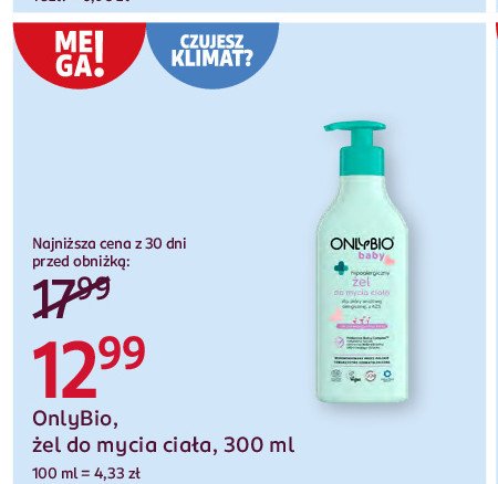 Żel do mycia ciała dla skóry wrażliwej i delikatnej Only bio baby Onlybio promocja w Rossmann