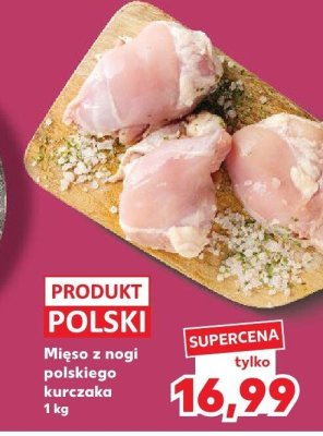 Mięso z nogi polskiego kurczaka promocja w Kaufland