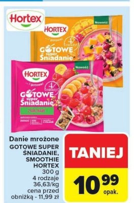 Danie mrożone gotowe super śniadanie, smoothie Hortex promocja w Carrefour