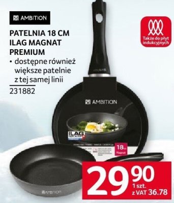 Patelnia Ambition 18 cm ilag magnat premium promocja w Selgros