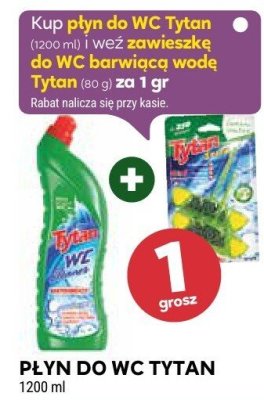 Płyn do WC Tytan 1200 ml i wezawieszkę do WC barwiacą wodę promocja w Stokrotka