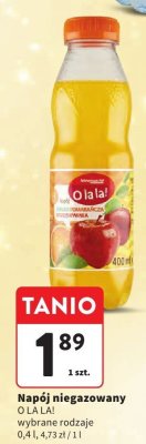 Napój niegazowany O LA LA! wybrane rodzaje promocja w Intermarche