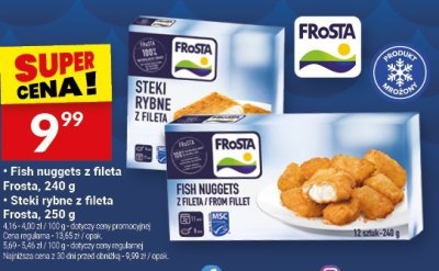 Fish nuggets z fileta Frosta 240 g / Steki rybne z fileta Frosta 250 g promocja w Twój Market