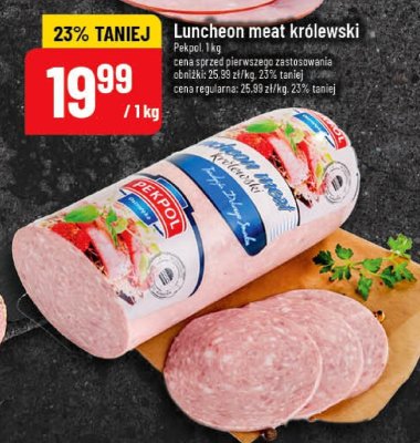 Luncheon meat królewski 1 kg promocja w POLOmarket