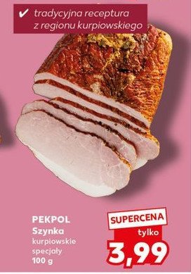 Szynka kurpiowskie specjały Pekpol promocja w Kaufland
