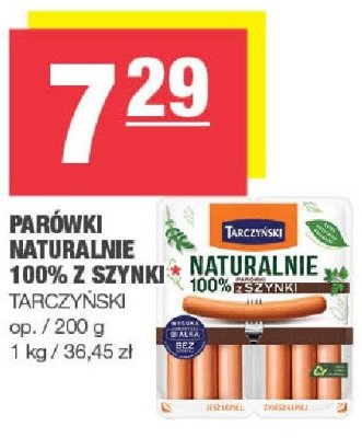 Parówki naturalnie 100% z szynki Tarczyński promocja w SPAR