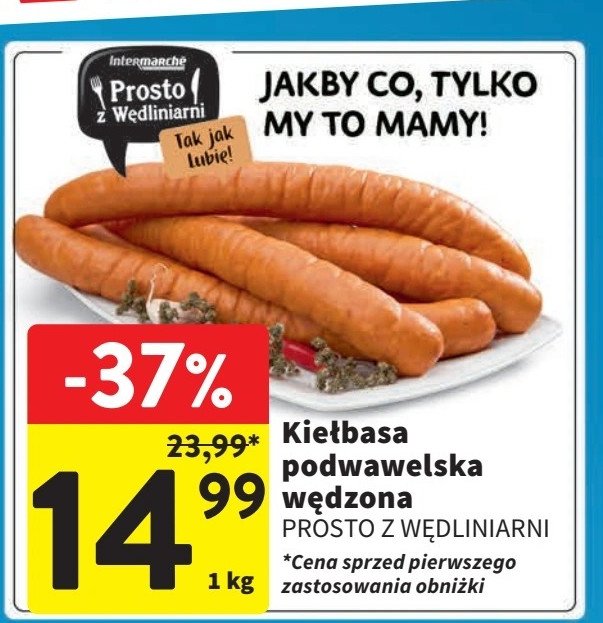 Kiełbasa podwawelska wędzona Prosto z wędliniarni promocja w Intermarche