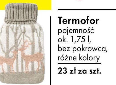 Termofor pojemność ok. 1,75 l, bez pokrowca, różne kolory promocja w Tedi