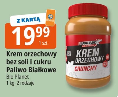 Krem orzechowy bez soli i cukru Paliwo Białkowe Bio Planet Crunchy promocja w Leclerc