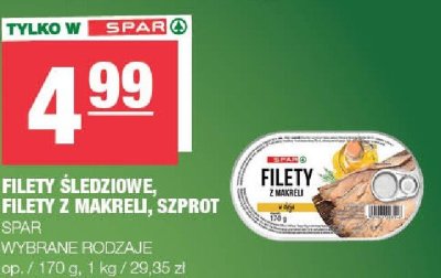 Filety śledziowe, filet z makreli, szprot Spar promocja w SPAR