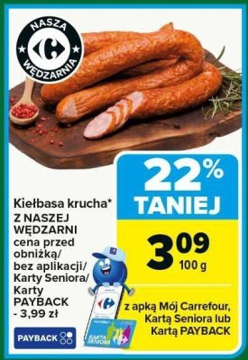 Kiełbasa krucha Z NASZEJ WĘDZARNI promocja w Carrefour