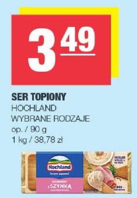 Ser topiony Hochland wybrane rodzaje promocja w SPAR