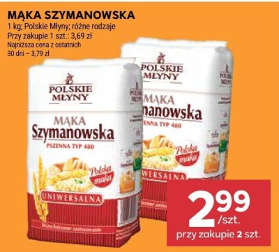 Mąka Szymanowska 1 kg, Polskie Młyny, różne rodzaje promocja w Stokrotka