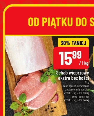 Schab wieprzowy ekstra bez kości 1kg promocja w POLOmarket