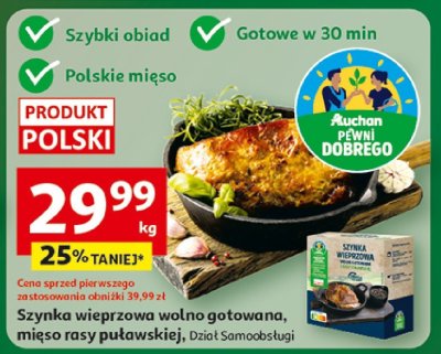 Szynka wieprzowa wolno gotowana mięso rasy puławskiej Dział Samoobsługi promocja w Auchan
