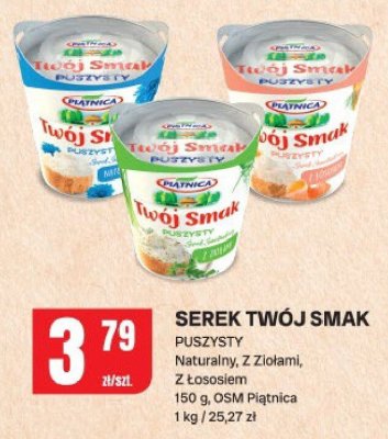 Serek Twój Smak Puszysty Naturalny, Z Ziołami, Z Łososiem promocja w Chorten