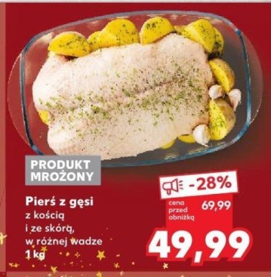 Pierś z gęsi z kością i ze skórą  1 kg promocja w Kaufland