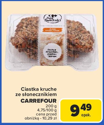 Ciastka krucha ze słonecznikiem Carrefour targ świeżości promocja w Carrefour Market