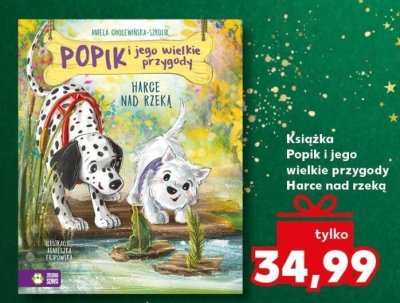 Książka Popik i jego wielkie przygody Harce nad rzeką promocja w Kaufland