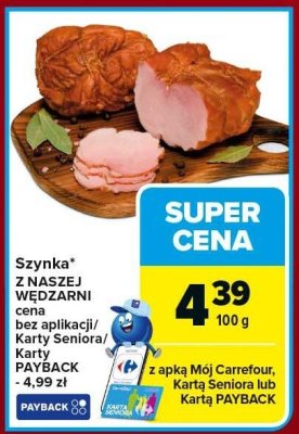 Szynka z Naszej Wędzarni promocja w Carrefour Market