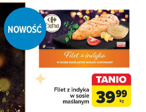 Filet z indyka w sosie maślanym Carrefour extra promocja w Carrefour