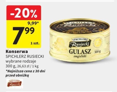 Konserwa Gulasz mięgdełki SPICHLERZ RUSIECKI różne rodzaje 300g promocja w Intermarche