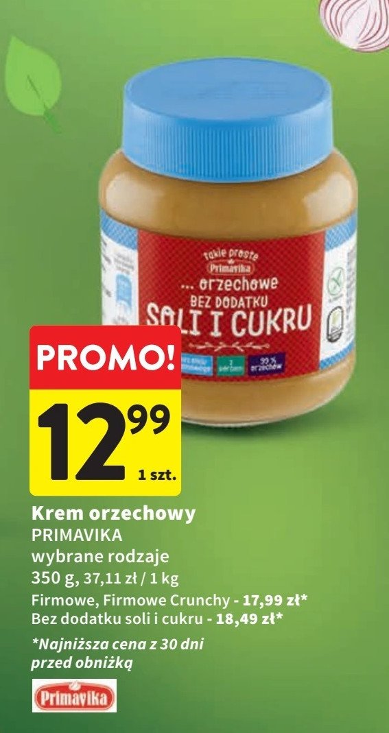 Masło orzechowe firmowe 100% crunchy Primavika promocja w Intermarche