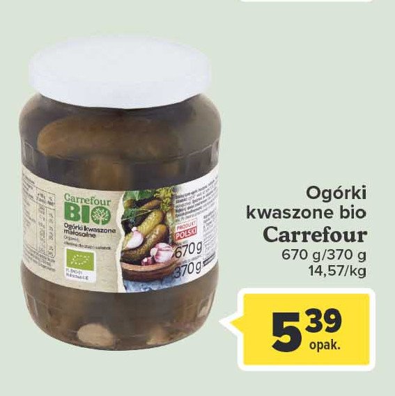 Ogórki kwaszone małosolne Carrefour bio promocja