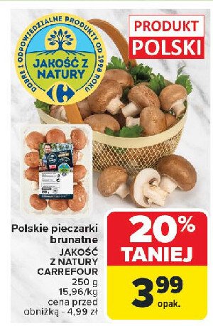 Pieczarki brunatne Jakość z natury carrefour promocja