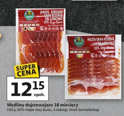 Wędliny dojrzewające 18 miesięcy - Jamon Serrano lub Paleta Gran Reserva promocja w Auchan