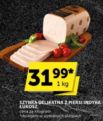Szynka delikatna z piersi indyka Łukosz promocja w Groszek