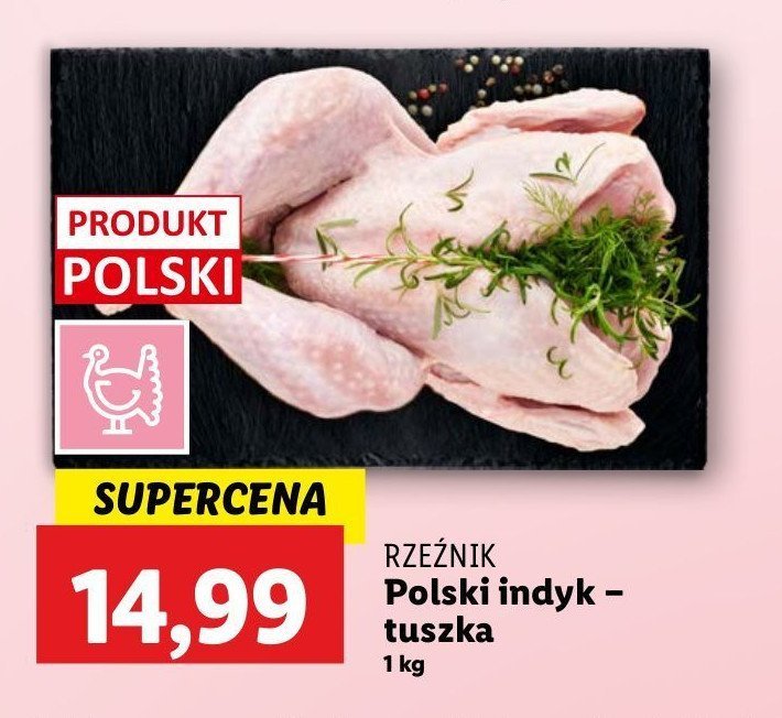 Indyk świeży Rzeźnik codzienna dostawa promocja w Lidl