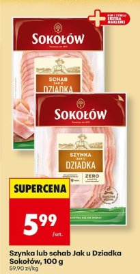 Szynka lub schab Jak u Dziadka Sokołów, 100 g promocja w Biedronka
