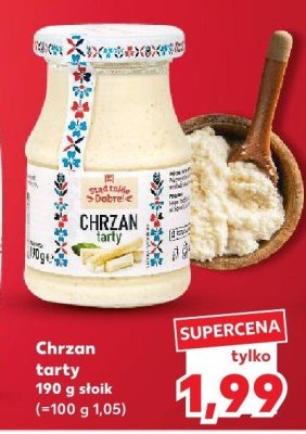 Chrzan tarty Sład Takie Dobre promocja w Kaufland