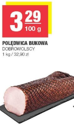 Polędwica bukowa Dobrowolscy promocja w SPAR