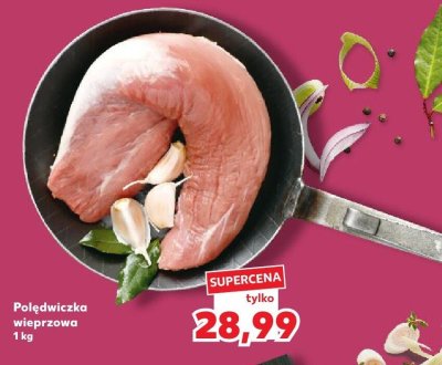 Polędwiczka wieprzowa promocja w Kaufland