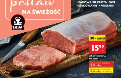 Schab wieprzowy bez kości promocja w Biedronka