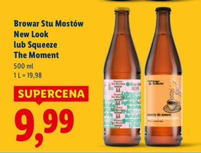 Piwo kraftowe Browar Stu Mostów New Look lub Squeeze The Moment promocja w Lidl