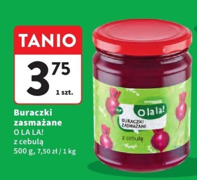 Buraczki zasmażane O LA LA! z cebulą promocja w Intermarche