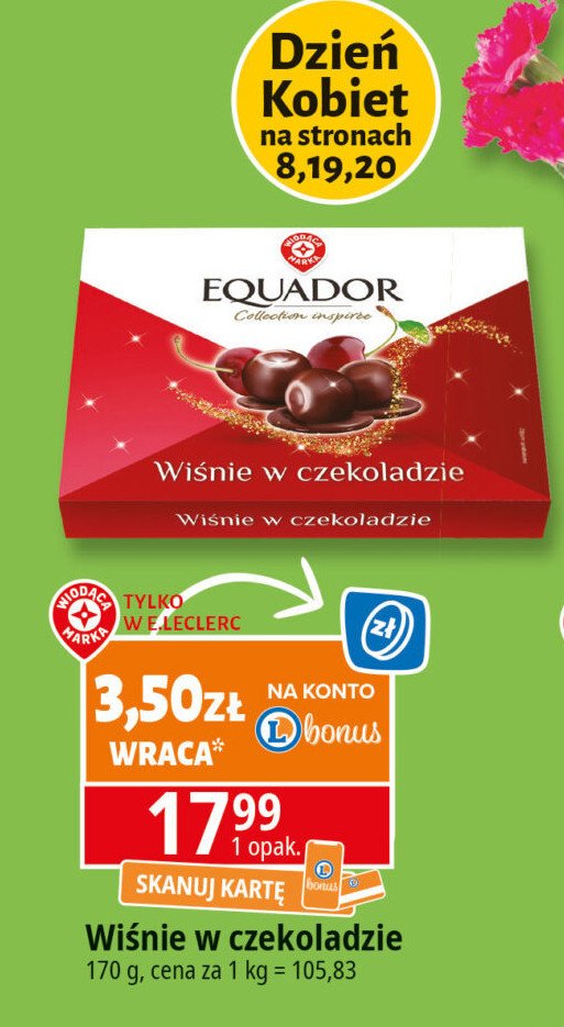 Wiśnie w czekoladzie Wiodąca marka equador promocja w Leclerc