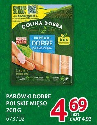 Parówki dobre polskie mięso Dolina Dobra 200g promocja w Selgros