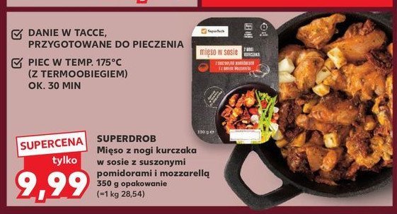 Mięso z nogi kurczaka w sosie z suszonymi pomidorami i serem mozzarella Superdrob promocja w Kaufland