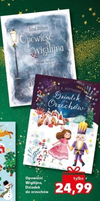 Książka Opowieść Wigilijna, Dziadek do orzechów promocja w Kaufland