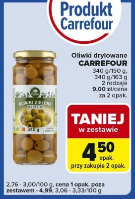 Oliwki drylowane CARREFOUR 340 g/150 g, 340 g/163 g 2 rodzaje promocja w Carrefour Express